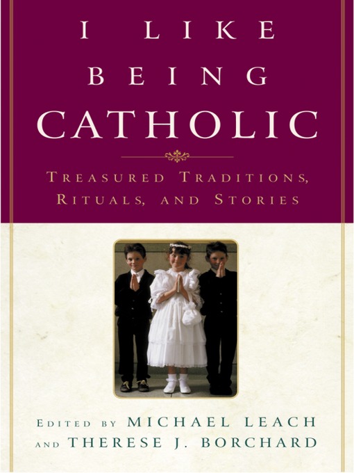 Title details for I Like Being Catholic by Michael Leach - Available